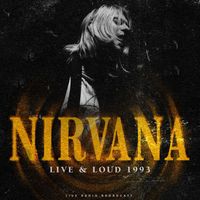 Nirvana - Live and Loud 1993 (live)