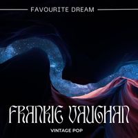 Frankie Vaughan - Frankie Vaughan - Favourite Dream (Vintage Pop - Volume 1)