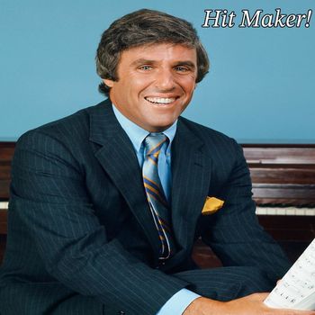 Burt Bacharach - Hit Maker!