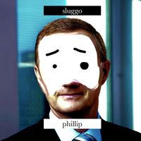 Sluggo - Phillip