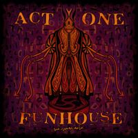Act One - Fun House