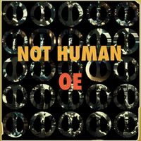 Œ - Not Human (Explicit)