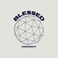Midnight - BLESSED (Explicit)