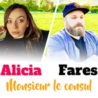 Fares, Alicia - Monsieur le consul