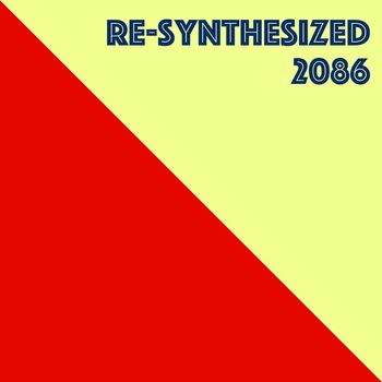 Various Artists - Re-Synthesized 2086