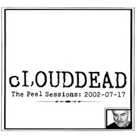 cLOUDDEAD - Peel Session (Live at Maida Vale, July 17th, 2002 [Explicit])