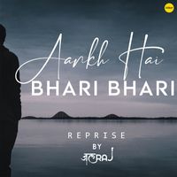 JalRaj - Aankh Hai Bhari Bhari (Reprise)