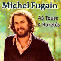 Michel Fugain - 45 tours & Raretés