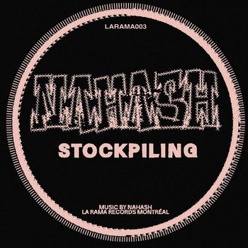NAHASH - Stockpiling