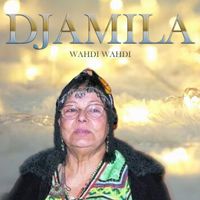 Djamila - Wahdi Wahdi