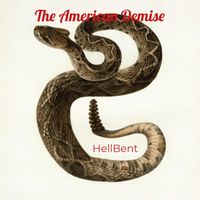 Hellbent - The American Demise (Explicit)