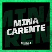 MC Brisola - Mina carente (Explicit)