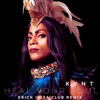 Kynt - Heal Your Soul (Erick Ibiza Remix [Explicit])