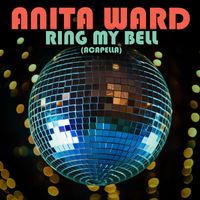 Anita Ward - Ring My Bell (Re-Recorded) [Acapella] - Single