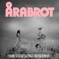 Årabrot - You Cast Long Shadows