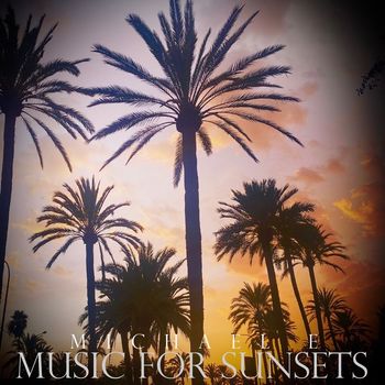Michael e - Music For Sunsets