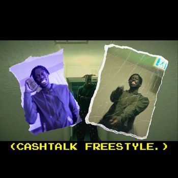 Cloude - CASHTALK FREESTYLE (Explicit)