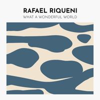 Rafael Riqueni - What A Wonderful World