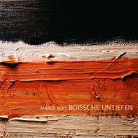 Marek Bois - Boissche Untiefen