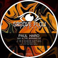 Paul Haro - Sax In The Morning EP