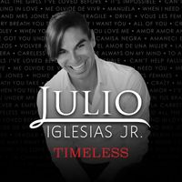 Julio Iglesias Jr. - Timeless
