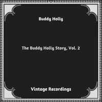 Buddy Holly - The Buddy Holly Story, Vol. 2 (Hq remastered 2023)