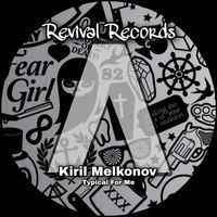 Kiril Melkonov - Typical For Me