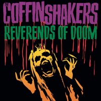 The Coffinshakers - Reverends of Doom