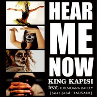 King Kapisi - Hear Me Now