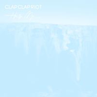 Clap Clap Riot - Help Me