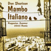 Don Sharicon - Mambo Italiano (Reggaeton Summer 2023 Remix)