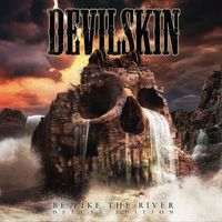 Devilskin - Be Like the River (Deluxe Edition [Explicit])