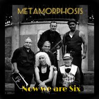 Metamorphosis - Now We Are Six