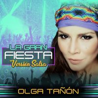 Olga Tañon - La Gran Fiesta (Versión Salsa)