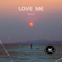 Sanz - LOVE ME