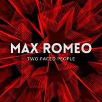 Max Romeo - Two Faced People