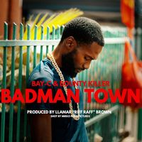 Bay-C - Badman Town (Single [Explicit])