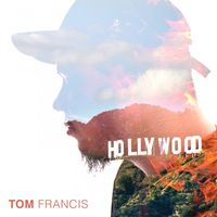 Tom Francis - Hollywood