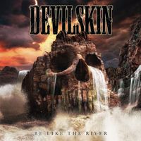 Devilskin - Be Like the River (Explicit)
