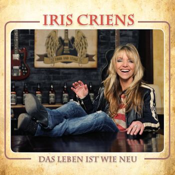 Iris Criens - Das Leben ist wie neu