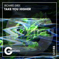 Richard Grey - Take You Higher