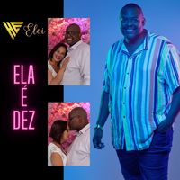 Eloi - Ela É Dez