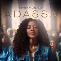 Adassa - Better Than I Am