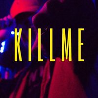 Killme - NEED IT (Prod. by NTRPD)