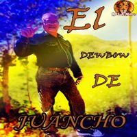 Juancho - El Dembow de Juancho