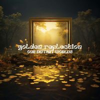 our distant worlds - golden reflection