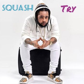 Squash - Try (Explicit)