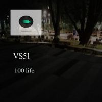 VS51 - 100 life