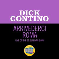 Dick Contino - Arrivederci Roma (Live On The Ed Sullivan Show, May 11, 1958)