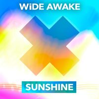 Wide Awake - Sunshine